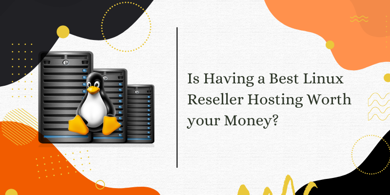 Best Linux Reseller Hosting 